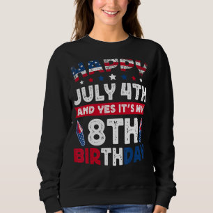 4th July My 8th Birthday Distressed Vintage Sweatshirt