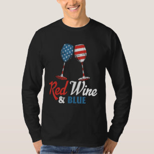4th July Red Wine And Blue Patriotic T-Shirt