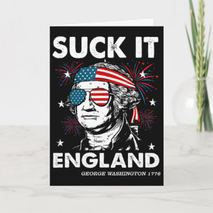 4th July Suck-it England Shirt Funny George-washin Card