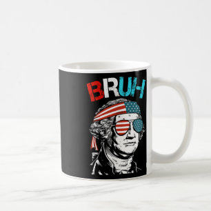 4th Of July 2024 George Washington Bruh.  Coffee Mug