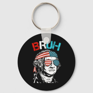 4th Of July 2024 George Washington Bruh.  Key Ring