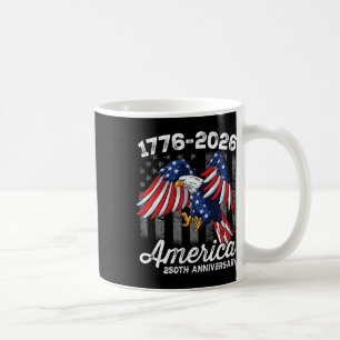 4th Of July 250 Year Anniversary 1776-2026 Coffee Mug