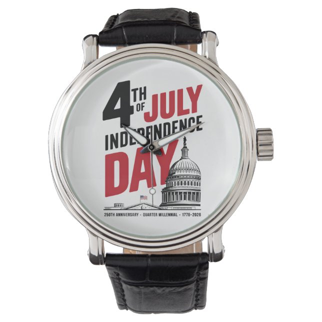 4th of July 250th Anniversary Independence Day Watch (Front)