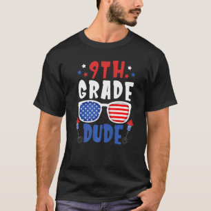 4th Of July 9th Grade Dude Back To School Toddler  T-Shirt