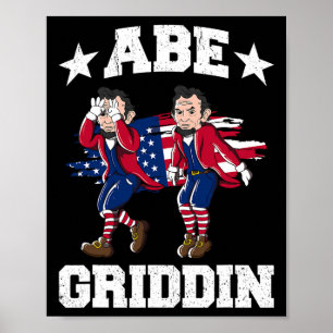4th Of July Abraham Lincoln Griddy Abe Griddin Poster