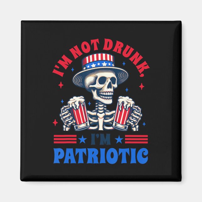 4th Of July American Drinking I'm Not Drunk I'm Pa Magnet (Front)