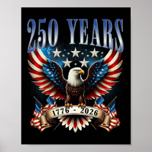 4th Of July American Flag Eagle Vintage 250 Years Poster