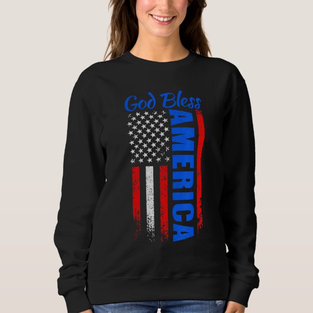 4th of July American Flag Patriotic God Bless Amer Sweatshirt (Front)