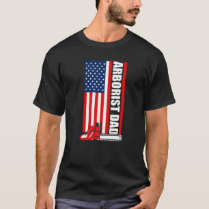 4th Of July Arborist Dad Tree Climber Chainsaw Ame T-Shirt