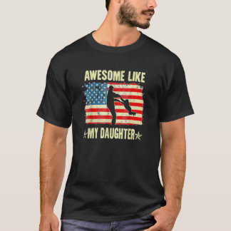 4th Of July Awesome Like My Daughter Vintage Fathe T-Shirt