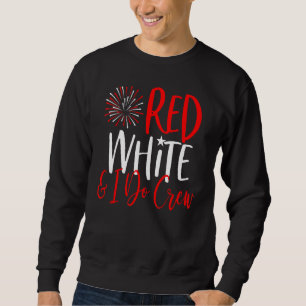 4th Of July Bachelorette Party Red White & I Do C Sweatshirt