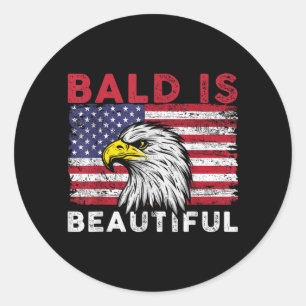 4th of July Bald Is Beautiful Bald Eagle Classic Round Sticker