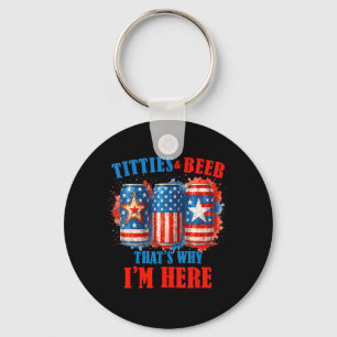 4th Of July Beer Drinking American Beer Im Here Key Ring