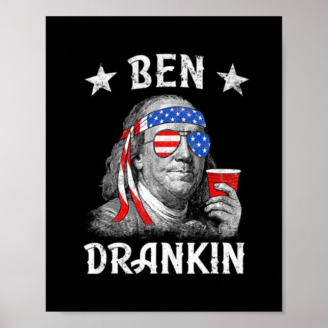 4th Of July Ben Drankin Patriotic Funny Benjamin Poster (Front)