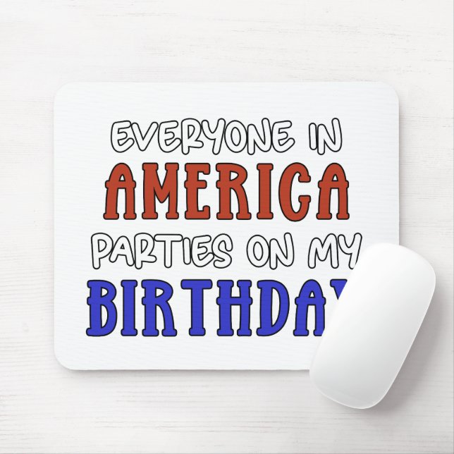 4th of July Birthday Funny   Mouse Pad (With Mouse)