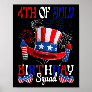 4th Of July Birthday Squad Us Flag Fireworks Patri Poster