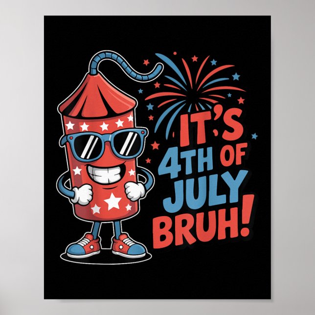 4th Of July Bruh Boys Kids Funny Firecracker Fourt Poster (Front)