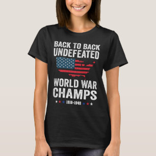 4th Of July - Byck To Byck Undefeated World War Ch T-Shirt