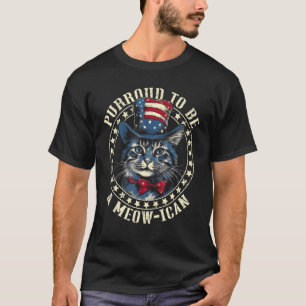 4th of July Cat Purroud To Be A Meowican, Patrioti T-Shirt