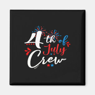 4th Of July Crew Fireworks Independence Day Family Magnet