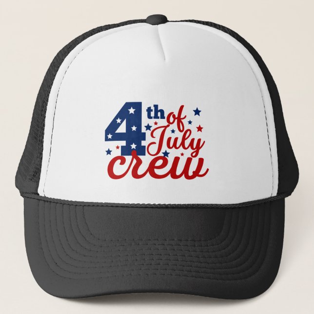 4th Of July Crew T-Shirt Trucker Hat (Front)