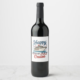 4th Of July Cruise 250th Anniversary Cruising Wine Label