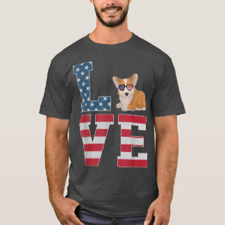 4th of July Decor Patriotic LOVE Corgi Dog America T-Shirt
