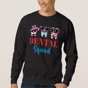 4th Of July Dentist American Patriotic Dental Squ Sweatshirt