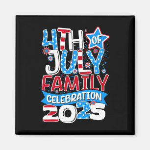 4th Of July Family Celebration 2025 Family Matchin Magnet