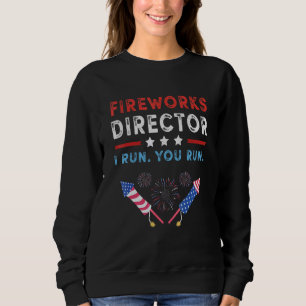 4th Of July Fireworks Director I Run You Run Tees