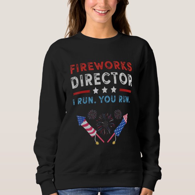 4th Of July Fireworks Director I Run You Run Tees (Front)