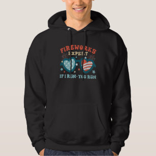 4th Of July  Fireworks Director If I Run You Run G Hoodie