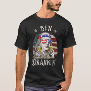 4th Of July  For Men Ben Drankin Benjamin Franklin T-Shirt