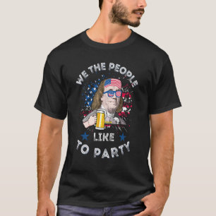 4th Of July For Men Women Patriotic American Ben D T-Shirt