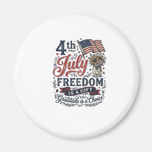 4th of July Freedom Gratitude Vintage Shirt Design Magnet
