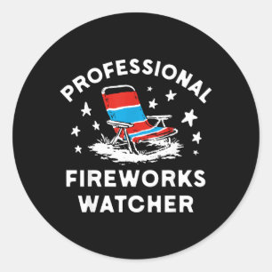 4th Of July Funny Professional Fireworks Watcher Classic Round Sticker