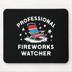 4th Of July Funny Professional Fireworks Watcher Mouse Pad