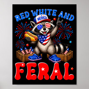 4th Of July Funny Racoon Red White And Feral Men Poster