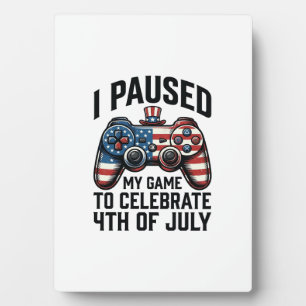4th of July Gamer Patriotic Video Game Shirt_1 Plaque