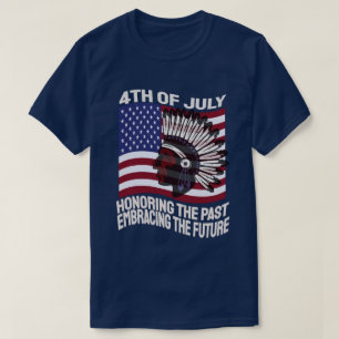 4th of July Honouring the Past Embracing the Futur T-Shirt