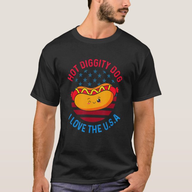 4th Of July Hot Diggity Dog I Love The Usa  Hot Do T-Shirt (Front)