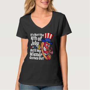 4th Of July Hot Dog Wiener Comes Out Adult Humour T-Shirt