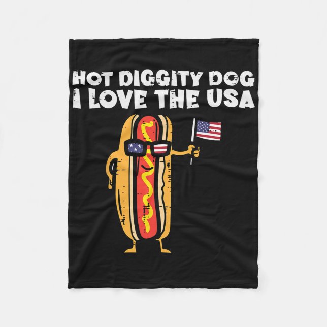4th Of July Hotdog Hot Diggity Dog Patriotic Women Fleece Blanket (Front)