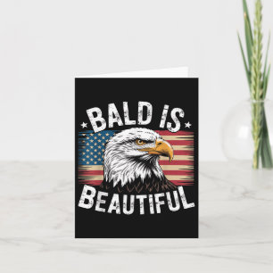 4th Of July Independence Day Bald Is Beautiful Bal Card
