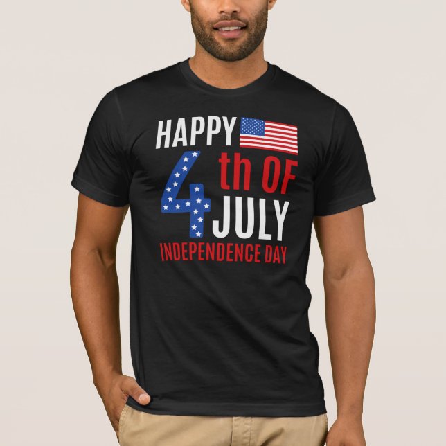 4th Of July Independence Day T-Shirt (Front)