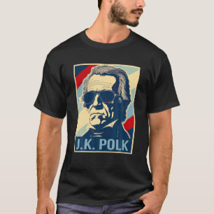4th Of July James K Polk Is My President Patriotic T-Shirt