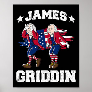 4th Of July James Madison Griddy James Griddin 1  Poster