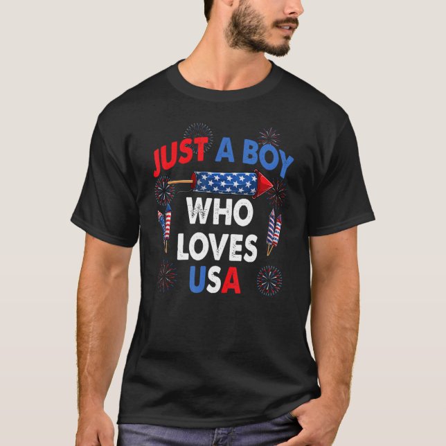4th Of July Just A Boy Who Loves Usa Fireworks Pat T-Shirt (Front)