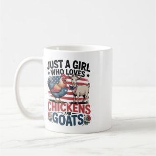 4th Of July Just A Girl Who Loves Chicken And Goat Coffee Mug