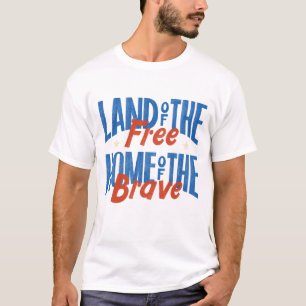 4th of july - land of the free home of the brave T-Shirt